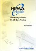 HIPAA Health: The Privacy Rule and Health Care Practice