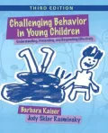 Challenging Behavior in Young Children: Understanding, Preventing and Responding Effectively - 3rd Edition