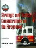 Strategic and Tactical Considerations on the Fireground