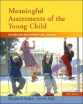 Meaningful Assessments of Young Children: Celebrating Development and Learning