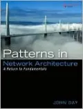 Patterns in Network Architecture: A Return to Fundamentals