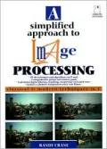 A Simplified Approach to Image Processing: Classical and Modern Techniques in C