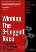 Winning the 3-Legged Race: When Business and Technology Run Together