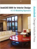 AutoCAD 2009 for Interior Design: A 3D Modeling Approach