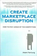 Create marketplace disruption