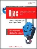 AJAX Construction Kit: Building Plug-and-Play AJAX Applications
