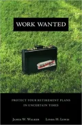 Work Wanted: Dispel the Retirement Myths Keeping You from the Life You Want