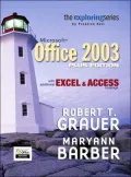 Exploring Microsoft Office 2003: With Additional Excel and Access Coverage