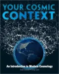 Your Cosmic Context: Introduction to Modern Cosmology