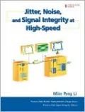 Jitter, Noise, and Signal Integrity at High-Speed (Prentice Hall Modern Semiconductor Design Series)