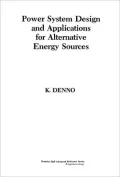 Power System Design Applications for Alternative Energy Sources