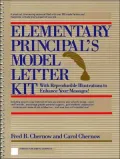 Elementary Principal's Model Letter Kit : With Reproducible Illustrations to Enhance Your Messages