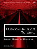 Ruby on Rails 2.3 Tutorial: Learn Rails by Example