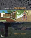 Designing Your Second Life
