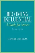 Becoming Influential: A Guide for Nurses