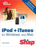 Sams Teach Yourself iPod + iTunes for Windows and Mac in a Snap (In a Snap Series)