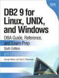 DB2 9 for Linux, UNIX, and Windows: DBA Guide, Reference, and Exam Prep