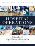 Hospital Operations: Principles of High Efficiency Health Care