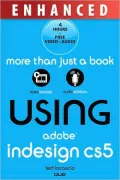 Using Adobe InDesign CS5, Enhanced Edition