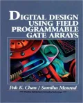Digital System Design Using Field Programmable Gate Arrays