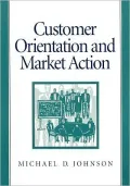 Customer Orientation and Market Action