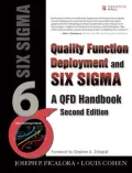 Quality Function Deployment and Six Sigma, Second Edition (paperback): A QFD Handbook