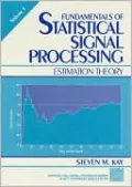 Fundamentals of Statistical Processing, Volume I: Estimation Theory