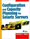 Configuration and Capacity Planning for Solaris Servers