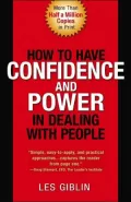 How to Have Confidence and Power in Dealing with People