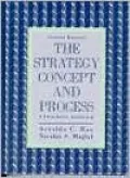 Strategy Concept and Process: A Pragmatic Approach