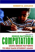Error Patterns in Computation: Using Error Patterns to Help Each Student Learn