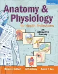 Anatomy & Physiology for Health Professions: An Interactive Journey