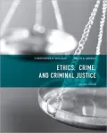 Ethics, Crime and Criminal Justice