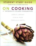 Student Study Guide for On Cooking: A Textbook of Culinary Fundamentals