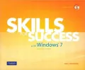 Skills for Success with Windows 7 Getting Started