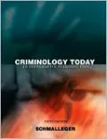 Criminology Today: An Integrative Introduction