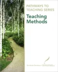 Pathways to Teaching Series: Teaching Methods