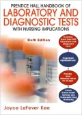 Laboratory and Diagnostic Tests: With Nursing Implications