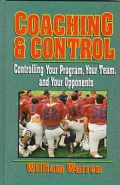 Coaching and Control : Controlling Your Program, Your Team and Your Opponents
