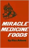 Miracle Medicine Foods