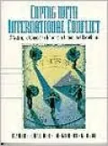 Coping with International Conflict : A Systematic Approach to Influence in International Negotiation