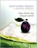 Intermediate Algebra: A Graphing Approach