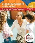 Constructive Guidance and Discipline: Preschool and Primary Education