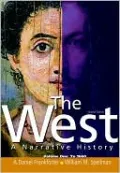 The West: A Narrative History, Volume 1: To 1600