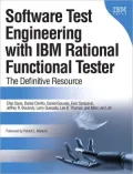 Software Test Engineering with IBM Rational Functional Tester: The Definitive Resource (DeveloperWorks Series)