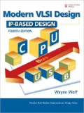 Modern VLSI Design: IP-Based Design