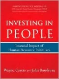 Investing in People: Financial Impact of Human Resource Initiatives