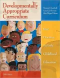 Developmentally Appropriate Curriculum: Best Practices in Early Childhood Education