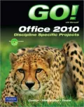 GO! with Microsoft Office 2010, Discipline Specific