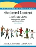 Sheltered Content Instruction: Teaching English Language Learners with Diverse Abilities